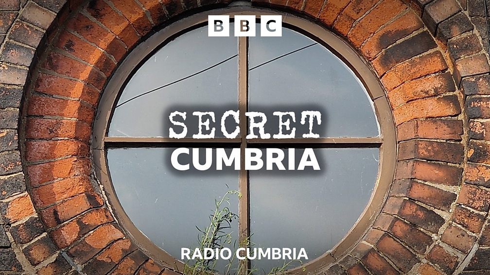 Image artwork for the bbc audio series Secret Cumbria with the series workmark in overlaid on a circular window pane